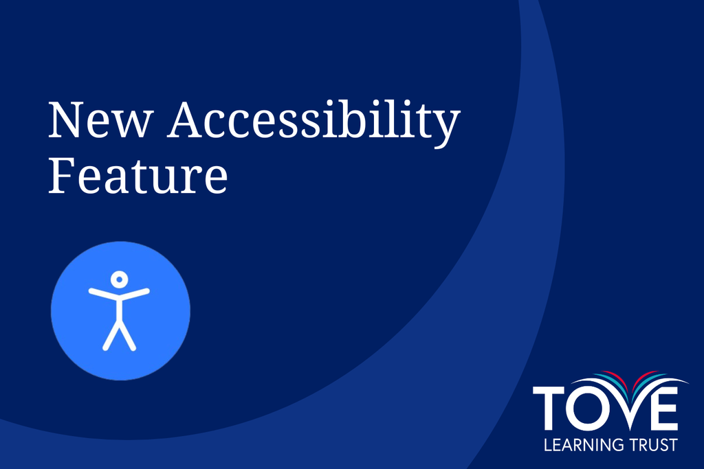 New Accessibility Feature