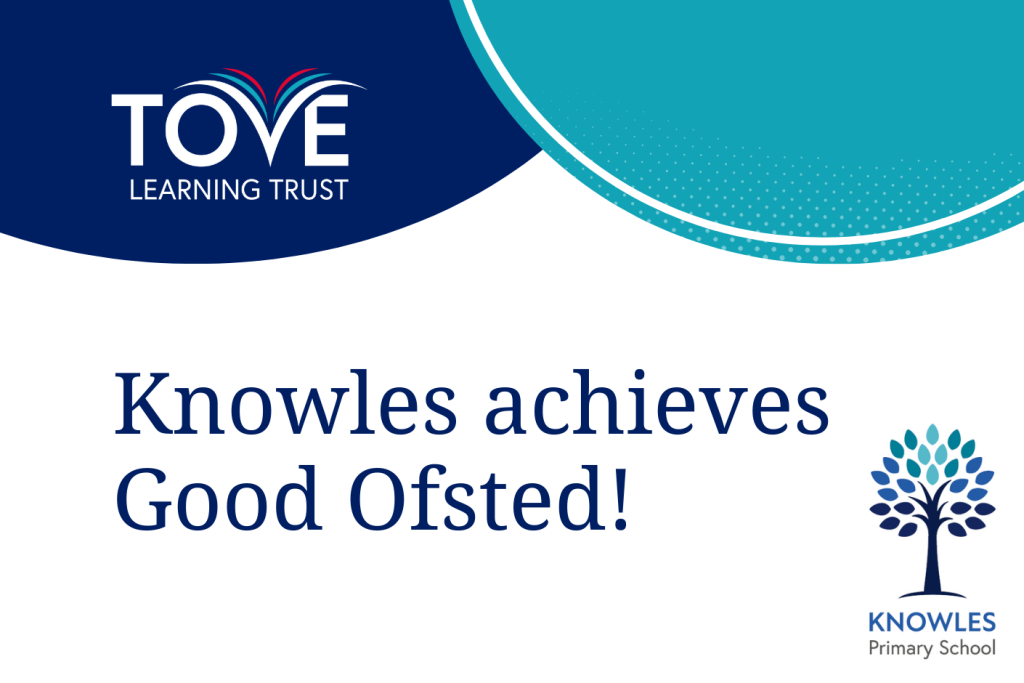 Knowles Primary School achieves &#039;Good&#039; Ofsted Rating!